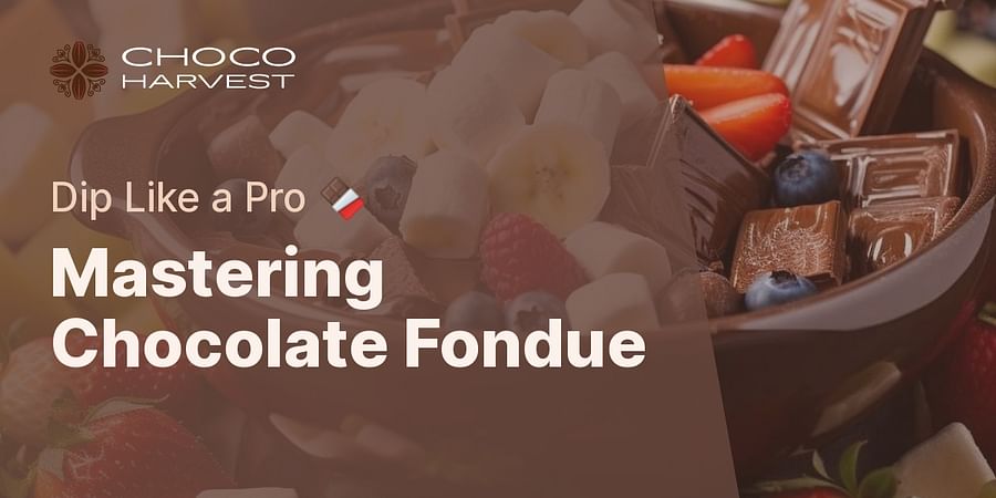 Mastering Chocolate Fondue - Dip Like a Pro 🍫