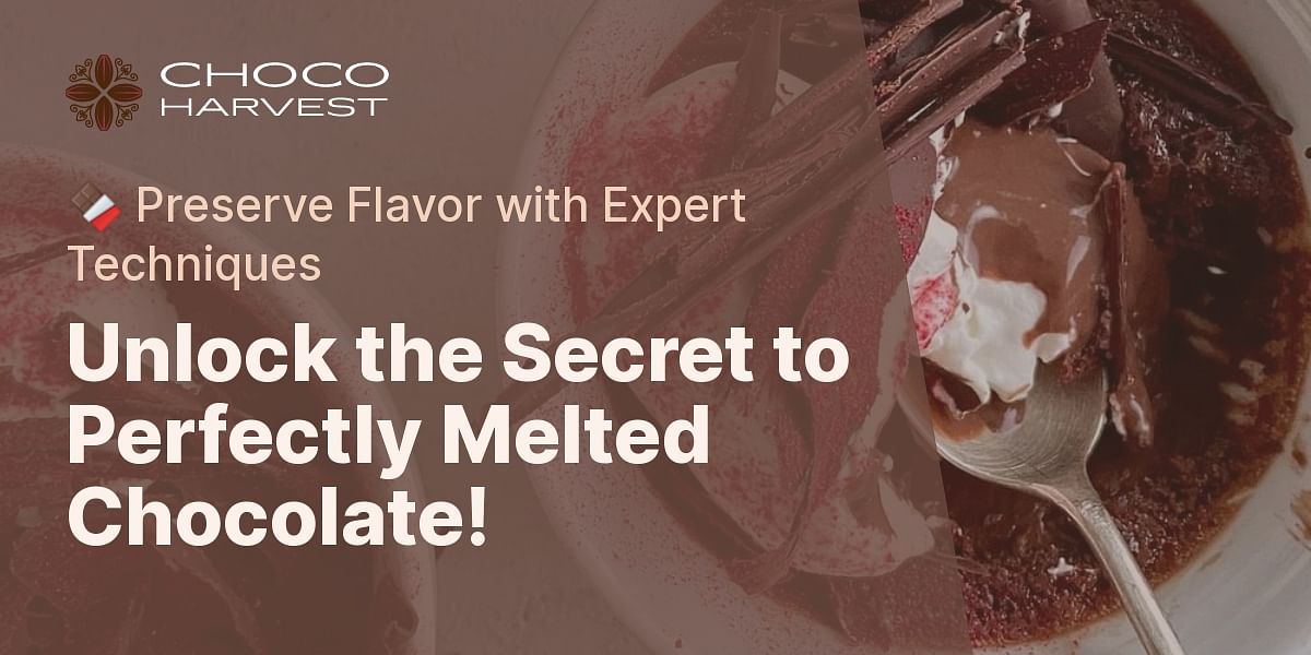 What is the optimal method to melt chocolate while preserving its flavor?